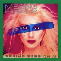 Missing Persons - Spring Session M