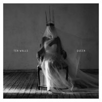 Ten Walls - Queen