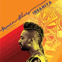 Yemen Blues - Insaniya