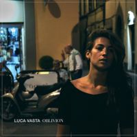 Luca Vasta - Oblivion