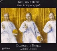 Diabolus in Musica - Missa Se la face ay pale