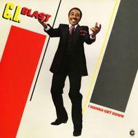 C. L. Blast - I Wanna Get Down