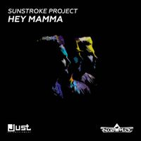 SunStroke Project - Hey Mamma