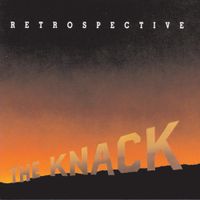 The Knack - Retrospective: The Best Of The Knack