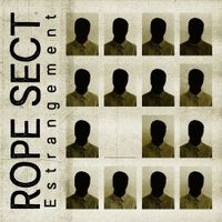 Rope Sect - Estrangement