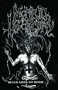 Morbid Sorcery - Black Rites of Doom