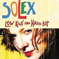 Solex - Low Kick and Hard Bop