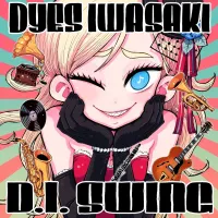 DYES IWASAKI - D.I. SWING