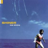 Shiner - Lula Divinia