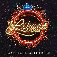 Jake Paul & Team 10 - Litmas