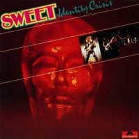 Sweet - Identity Crisis