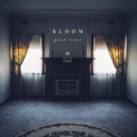 Bloom - Past Tense