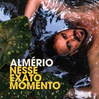 Almério - Nesse Exato Momento