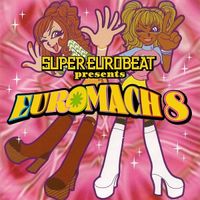 Super Eurobeat - Super Eurobeat Presents Euromach 5