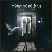 Stitched Up Heart - Never Alone