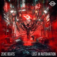 ZEKE BEATS - Lost In Automation