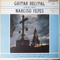 Narciso Yepes - Guitar Recital Volume Three