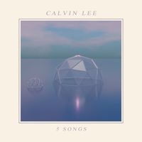 Calvin Lee - 5 Songs