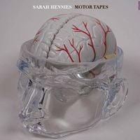 Sarah Hennies - Sarah Hennies: Motor Tapes