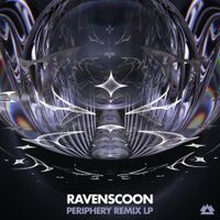 Ravenscoon - PERIPHERY (Remixes)
