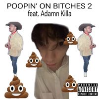 Colon Cancer - Poopin&rsquo; On Bitches 2