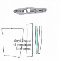 Daryl Waits - Daryl&rsquo;s House of Permanent Fatal Errors