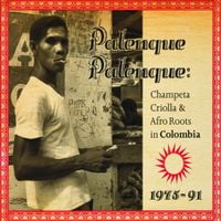 Various Artists - Palenque Palenque: Champeta Criolla & Afro Roots in Colombia 1975-91