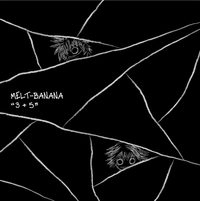 Melt-Banana - 3 + 5