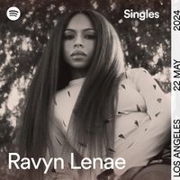 Ravyn Lenae - Ravyn Lenae - Spotify Singles