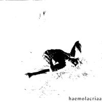 Haemolacriaa - Haemolacriaa