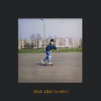 Zeus - Czas na mnie.