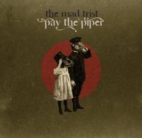 The Mad Trist - Pay the Piper