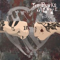 b&uuml;low - Two Punks In Love