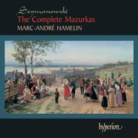 Marc-André Hamelin - Szymanowski: The Complete Mazurkas