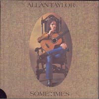 Allan Taylor - Sometimes