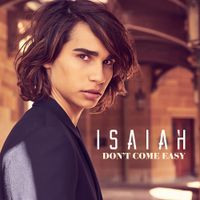 Isaiah Firebrace - Don't Come Easy