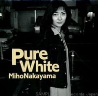 中山美穂 [Miho Nakayama] - Pure White