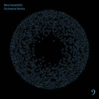 Iceland Symphony Orchestra / Eva Ollikainen - B&aacute;ra G&iacute;slad&oacute;ttir: Orchestral Works