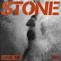 STONE - Save Me