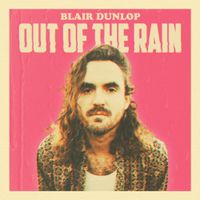 Blair Dunlop - Out of the Rain