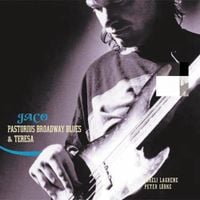 Jaco Pastorius - Broadway Blues & Teresa