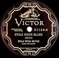 Blind Willie McTell - Stole Rider Blues / Mr. McTell Got the Blues