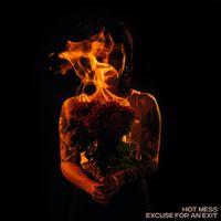 Excuse For An Exit - Hot Mess