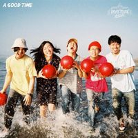 never young beach - A GOOD TIME