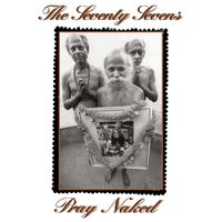 The 77s - Pray Naked