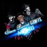 Steam Powered Giraffe - Mk III