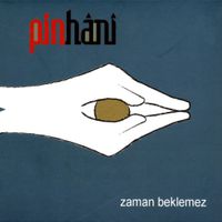 Pinhani - Zaman Beklemez