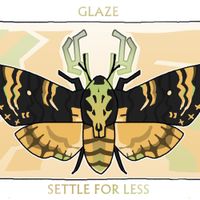 Glaze - Settle For Less
