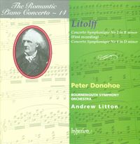 Peter Donohoe - Litolff: Concerto Symphonique No 2 in B minor; Concerto Symphonique No 4 in D minor