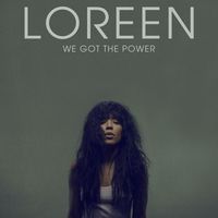 Loreen - We Got the Power